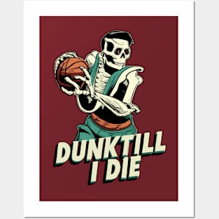 Dunk Till I Die Funny Skeleton Basketball Vintage Retro Posters and Art